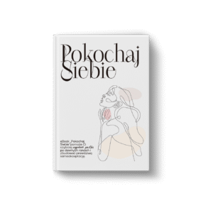 E-book „Pokochaj siebie” + E-book „Powrót do siebie” + bonusy