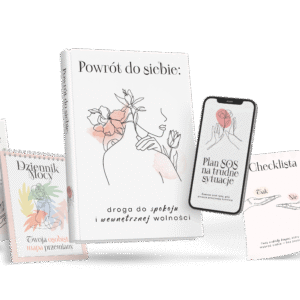 E-book „Powrót do siebie” + E-book „Pokochaj siebie” + bonusy + wsparcie